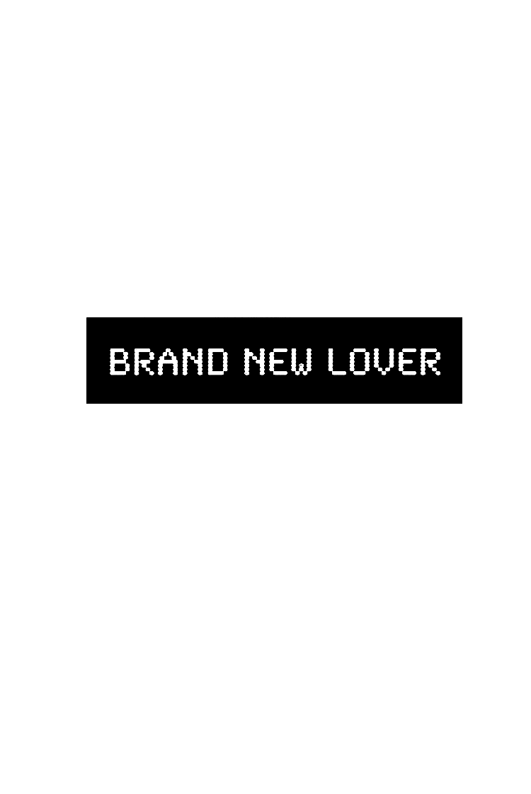 Not/Love - Brand New Lover (Doujinshi) 第4页