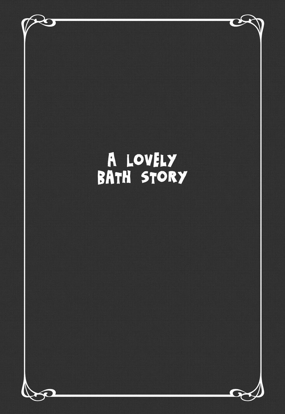 Life Within the Box - House Is Wonderland A Lovely Bath Story 第3页