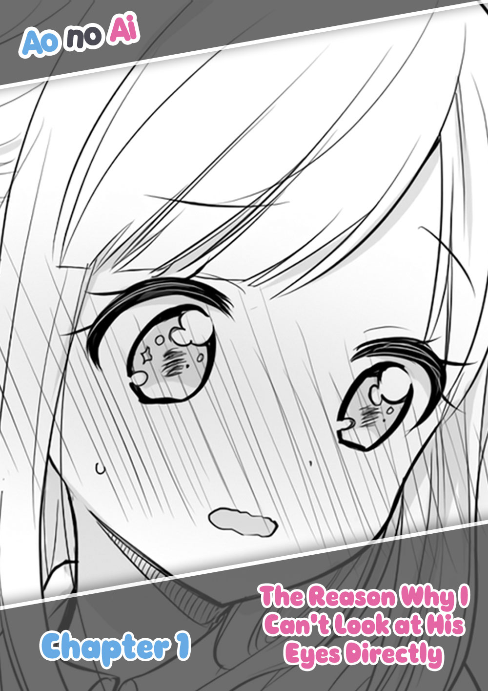 The Reason Why I Can't Look at His Eyes Directly Alasan Kenapa Aku Tidak Bisa Menatapnya Langsung 第1页