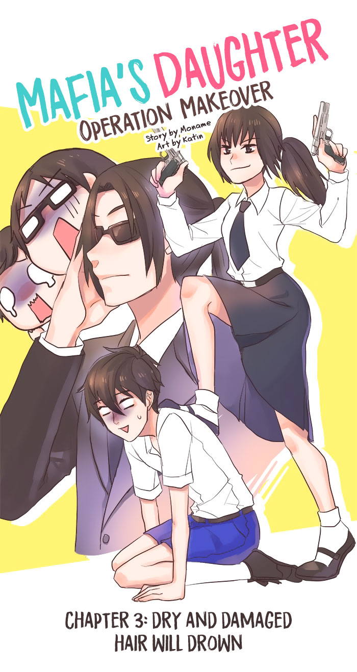 Mafia's Daughter: Operation Makeover Dry and Damaged Hair Will Drown 第3页